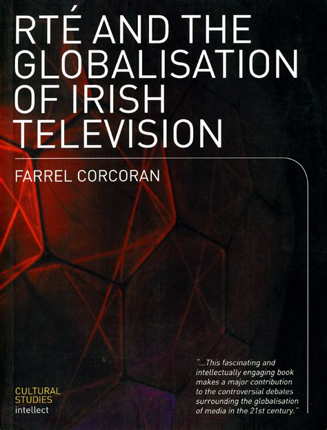 Rte And The Globalisation Of Irish Television Corcoran