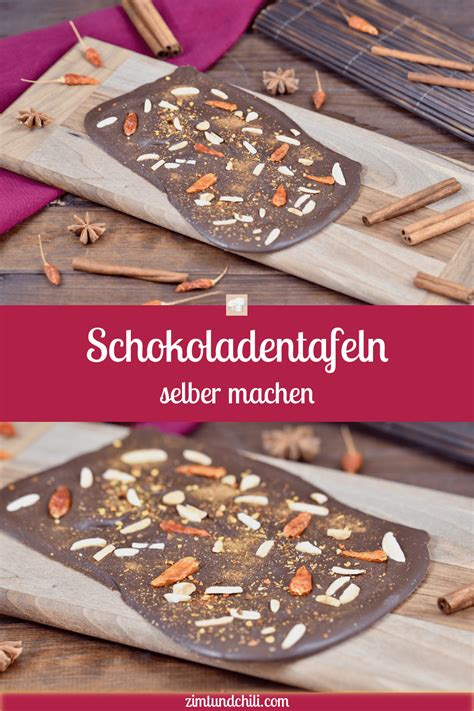 Schokolade Selber Machen Tafeln Selber Dekorieren Zimt Chili