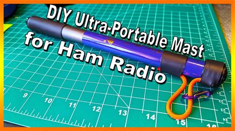 Diy Ultra Portable Mast For Wire Antennas Youtube