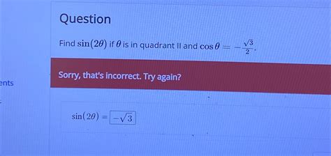 Solved Questionfind Sin If Is In Quadrant Ii And Chegg