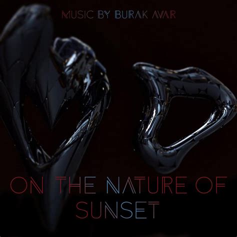 On The Nature Of Sunset Single By Burak Avar Spotify