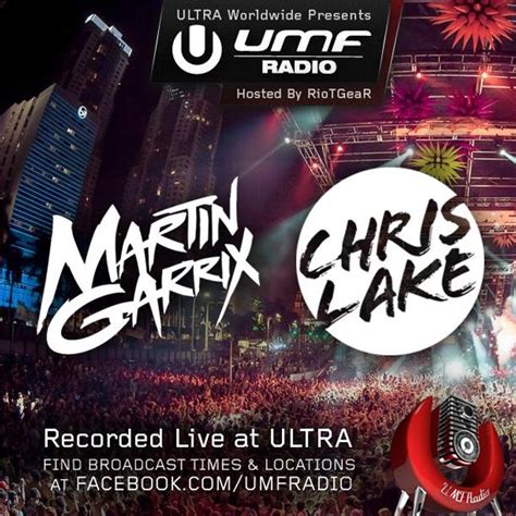 UMF Radio 270 Martin Garrix Chris Lake Recorded Live At Ultra By