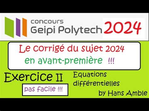 CORRIGé du concours GEIPI polytech 2024 maths Les équations