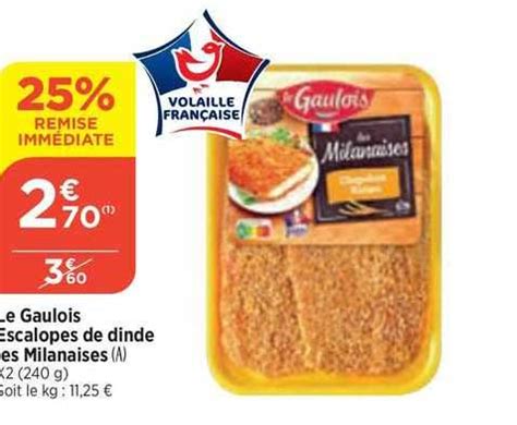 Promo Escalopes De Dinde Les Milanaises Le Gaulois Chez Bi Icatalogue Fr