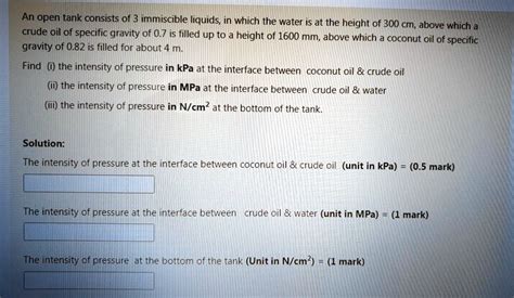 Solved An Open Tank Consists Of Immiscible Liquids In Which The