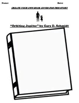 “Orbiting Jupiter” by Gary D. Schmidt BOOK COVER WORKSHEET | TPT