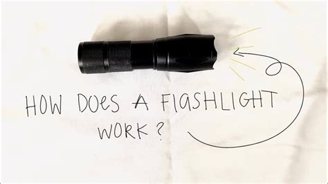 How Does A Flashlight Work Youtube