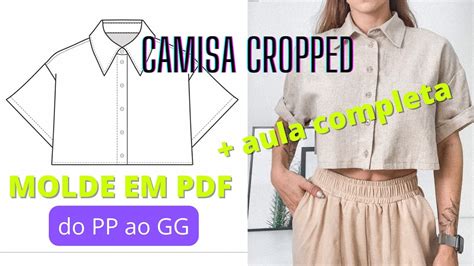 Molde Em Pdf Aula Completa Camisa Cropped Youtube