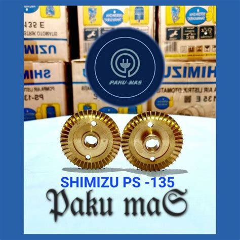 Jual Impeler Pompa Air Shimizu Ps 135e Kipas Kuningan Pompa Air Shimizu