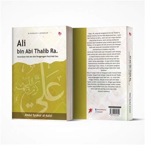 Jual Buku Biografi Lengkap Ali Bin Abi Thalib Ra Kecerdasan Hati