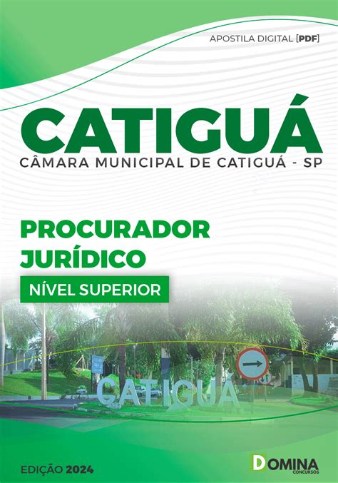 Apostila Câmara Catiguá Sp 2024 Procurador Jurídico