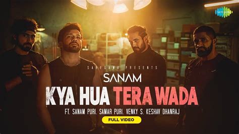 Check Out The Latest Hindi Song Kya Hua Tera Wada Sung By Sanam Puri