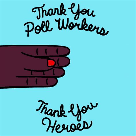 Thank You Poll Workers Than You Heroes Thank You Poll Workers