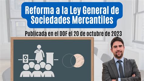 Reforma A La Ley General De Sociedades Mercantiles YouTube