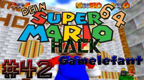 Dein Super Mario 64 Hack Folge 42 Gamelefant [1] Youtube