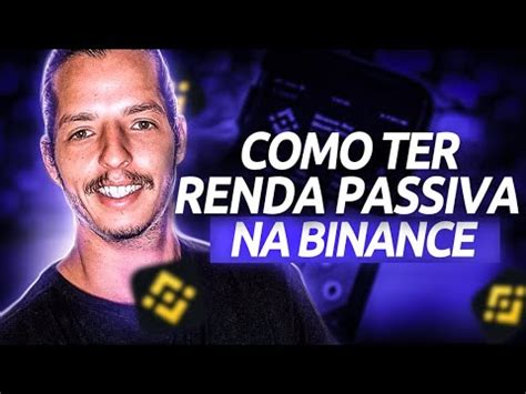 Como Ter Renda Passiva Em Criptomoedas Pela Binance YouTube