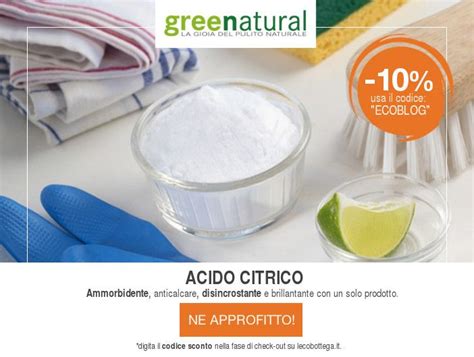 Anticalcare Naturale Fai Da Te Il Pi Efficace Quello Con L Acido