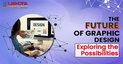 The Future of Graphic Design Exploring the Possibilities | Lakhotia ...