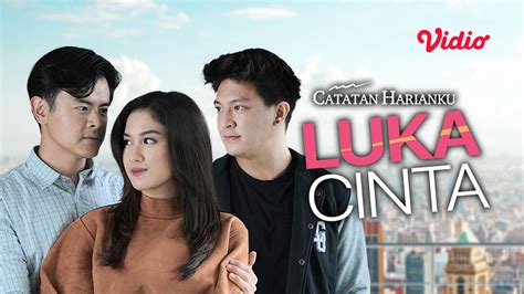 Streaming Luka Cinta Catatan Harianku 2021 Vidio