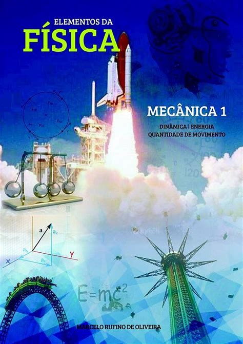 Elementos Da Física Mecânica 1 Livraria Do Rufino