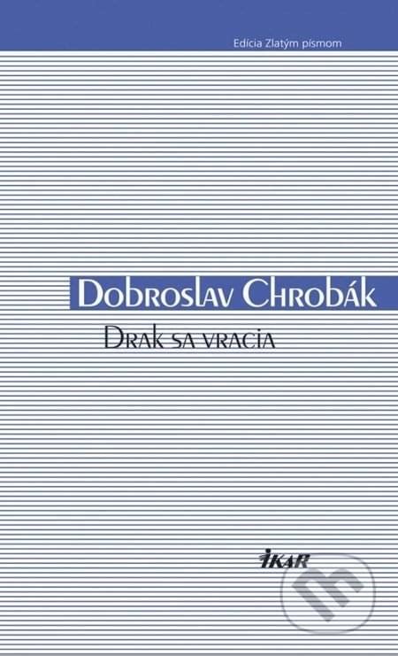 Dobroslav Chrob K Drak Sa Vracia Lyrics And Tracklist Genius