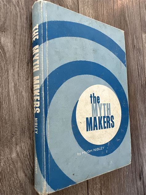 The Myth Makers Hugh Nibley Lds Book Of Mormon Ebay