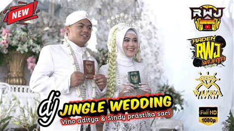 Dj Trap Jingle Wedding Vino Sindy Feat Rwj Music Rwj Raden Wijaya