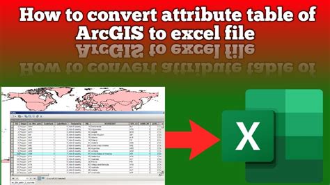 Step By Step Guide To Convert Attribute Tables From Arcgis To Excel