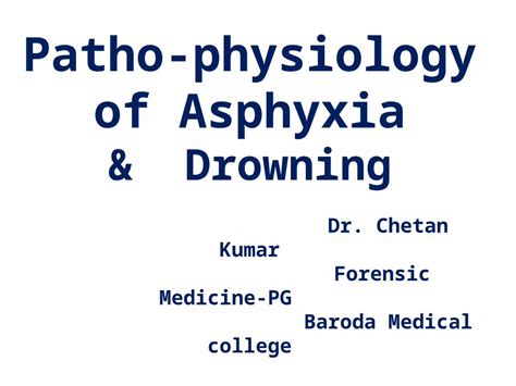 Pptx Pathophysiology Of Asphyxia And Drowning Dokumen Tips