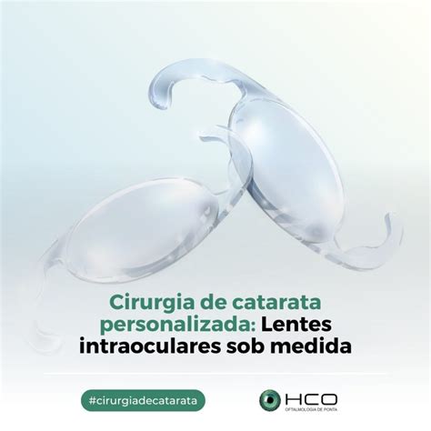 Cirurgia De Catarata Personalizada Lentes Intraoculares Sob Medida