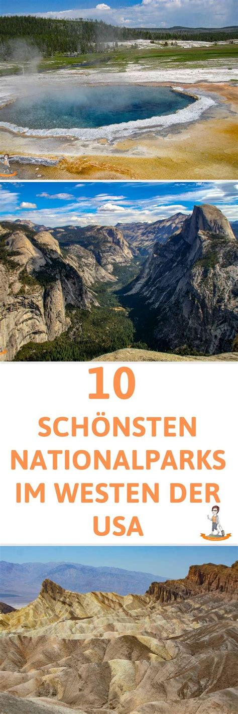 10 schönsten Nationalparks im Westen der USA Usa reise