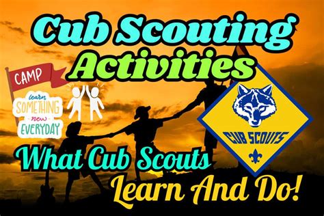 Cub Scouting Activities 17 Epic Things Cub Scouts Do And Learn