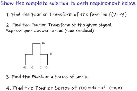 Solved 1 Find The Fourier Transform Of The Function F 2 3 2 Find The Fourier Transform Of