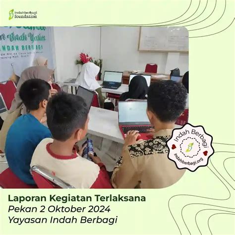 Laporan Kegiatan Yayasan Indah Berbagi Pekan Oktober Yayasan