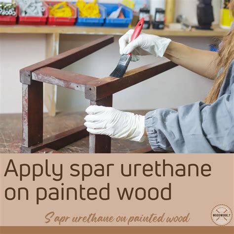 Spar Urethane On Painted Wood (2025 Ultimate Guide!)