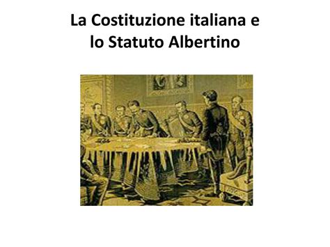 Ppt La Costituzione Italiana E Lo Statuto Albertino Powerpoint