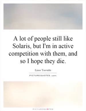 Solaris Quotes | Solaris Sayings | Solaris Picture Quotes