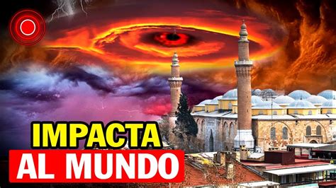 Impacta Al Mundo Mira Lo Que Apareci En Los Cielos De Turqu A Antes