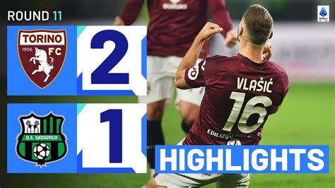 TORINO SASSUOLO 2 1 HIGHLIGHTS Vlasic Back To Scoring Ways Serie