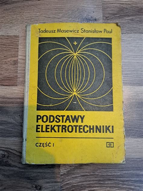 Podstawy elektrotechniki część 1 Iwkowa Kup teraz na Allegro Lokalnie