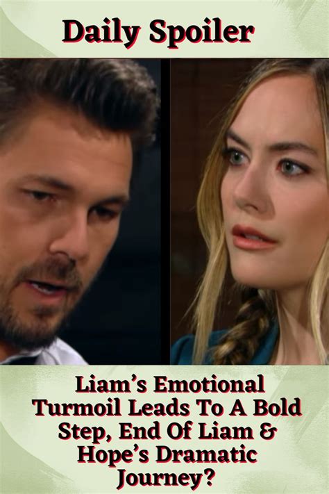 Liam’s Emotional Turmoil Leads To A Bold Step End Of Liam And Hope’s Dramatic Journey Bold And