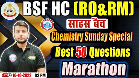 Bsf Head Constable Chemistry Marathon Chemistry For Bsf Ro Rm Bsf