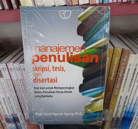 Jual Manajemen Penulisan Skripsi Tesis Dan Disertasi I Gusti Ngurah