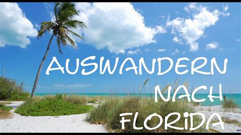 Auswandern Nach Florida Wir Helfen Ihnen Youtube