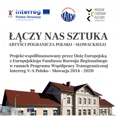 Projekt Czy Nas Sztuka Arty Ci Pogranicza Polsko S Owackiego