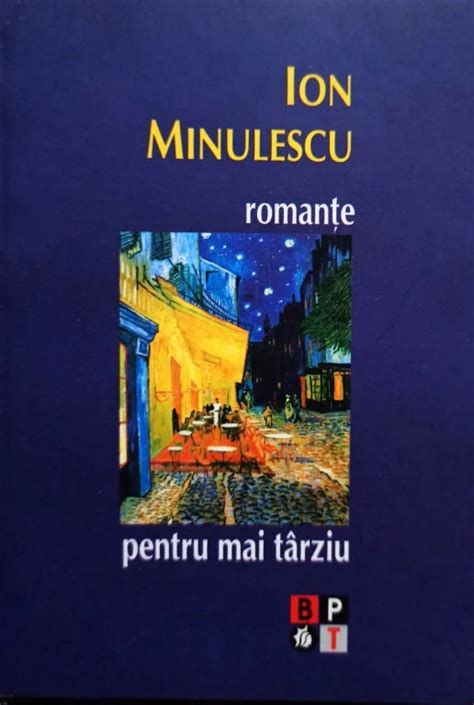 Ion Minulescu Romante Pentru Mai Tarziu Arhiva Okazii Ro