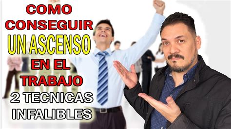 2 Técnicas INFALIBLES para lograr un ASCENSO en el TRABAJO YouTube