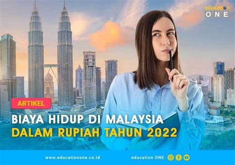 Biaya Kuliah Di Malaysia Dan Biaya Hidupnya Di Tahun