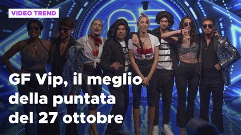 Gf Vip Il Meglio Della Puntata Del Ottobre Mediaset Infinity