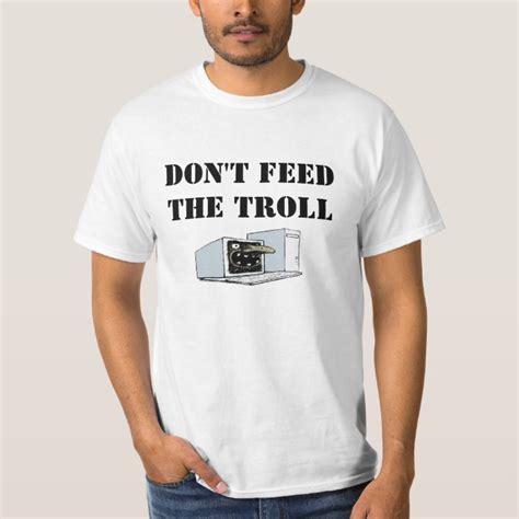 Don T Feed The Troll Shirt Zazzle